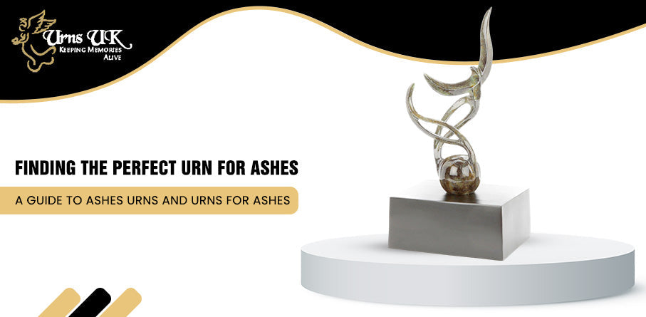 Finding the Perfect Urn for Ashes: A Guide to Ashes Urns and Urns for Ashes