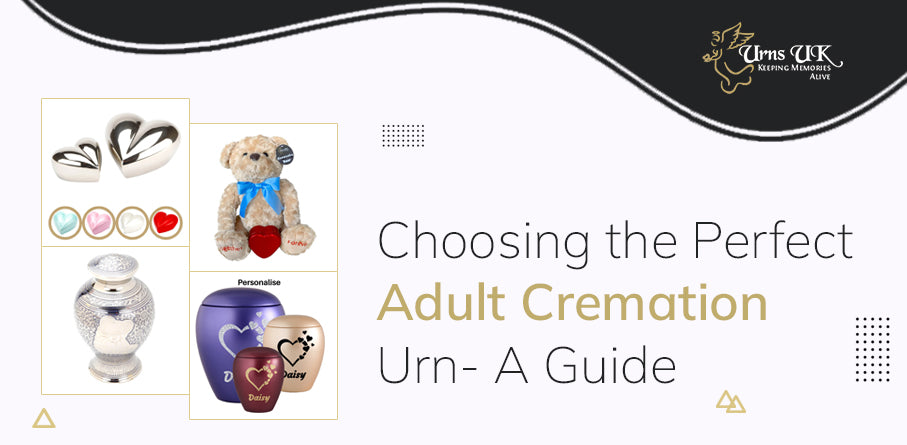 Choosing the Perfect Adult Cremation Urns - A Guide