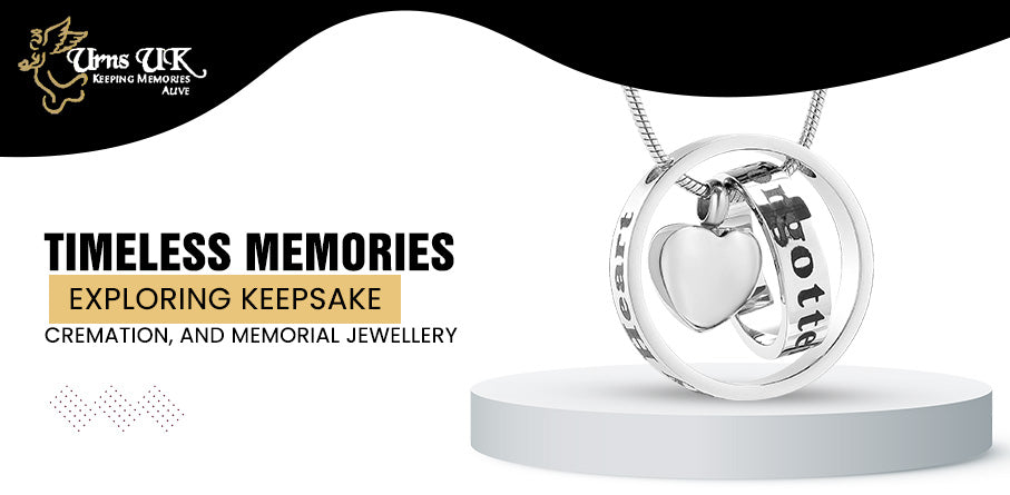 Timeless Memories: Exploring Keepsake, Cremation, and Memorial Jewellery