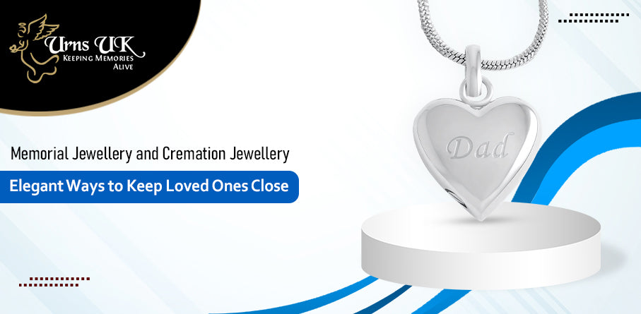 Memorial Jewellery and Cremation Jewellery: Elegant Ways to Keep Loved Ones Close